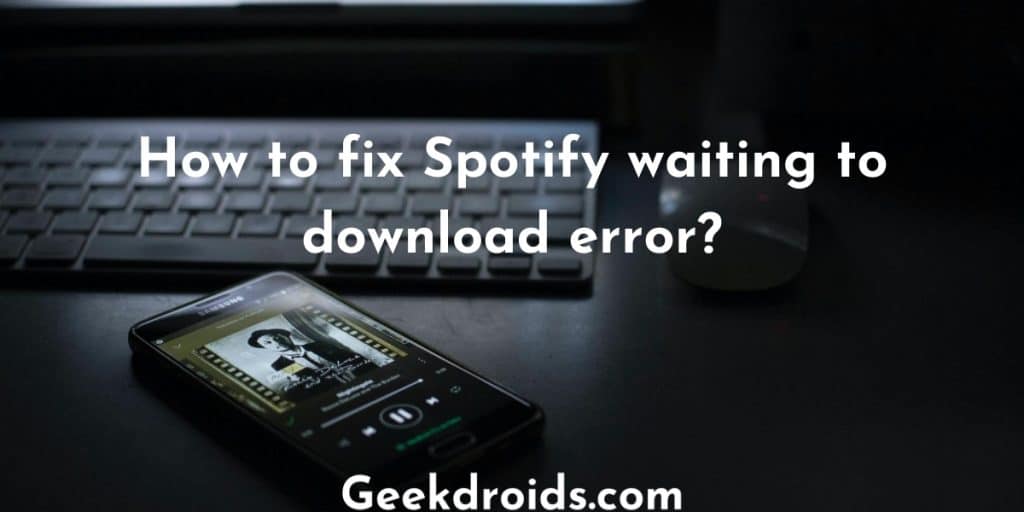 spotify desktop download stuck on waiting