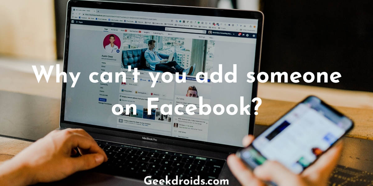 Why can't you add someone on Facebook?